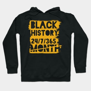 Black History Month 24/7/365 Black men African American Hoodie